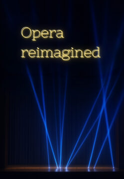 Blaue Laserstrahlen vor schwarzem Hintergrund und in gelb der Schriftzug "Opera reimagined"